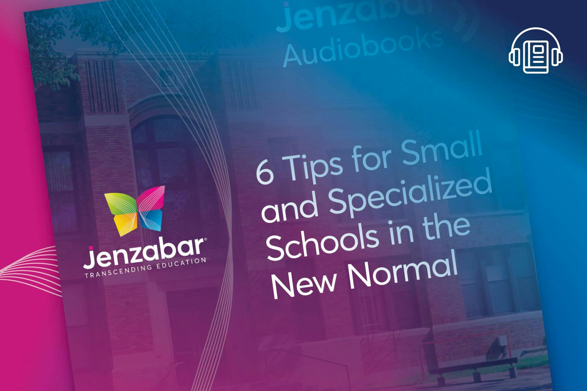 Audiobook: 6 Tips For Small and Specialized Schools in the New Normal
