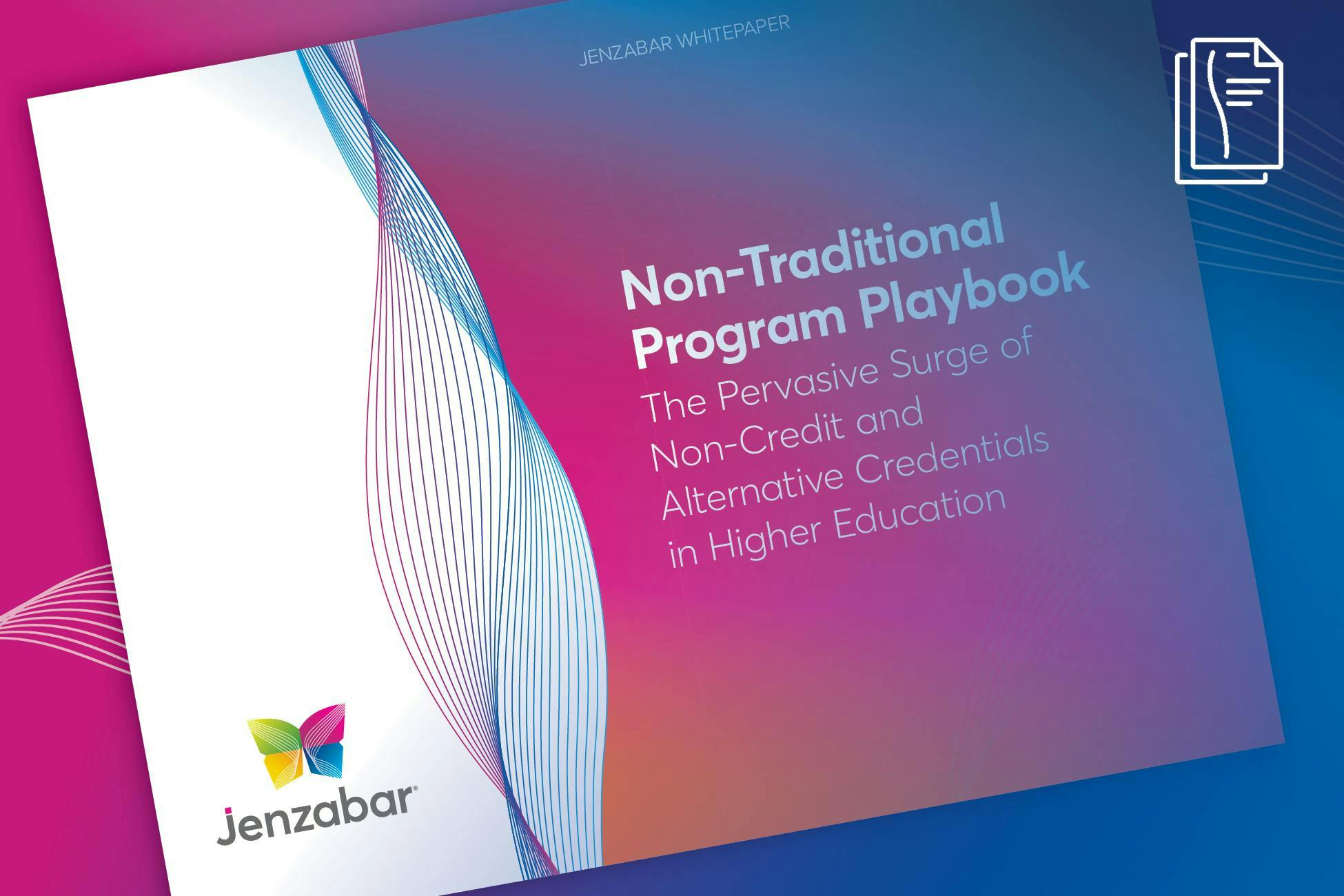 Non-Traditional Program Playbook: The Pervasive Surge of Non-Credit and Alternative Credentials in Higher Ed